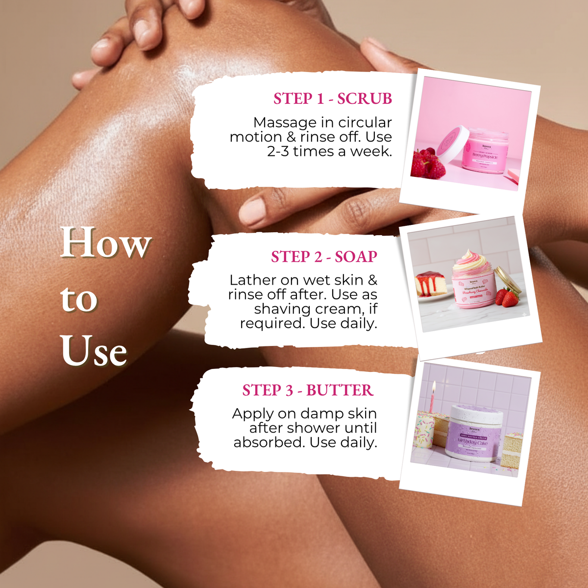 Brown Butters Berries & Cream Trio how to use steps for the scrub, soap and body butter