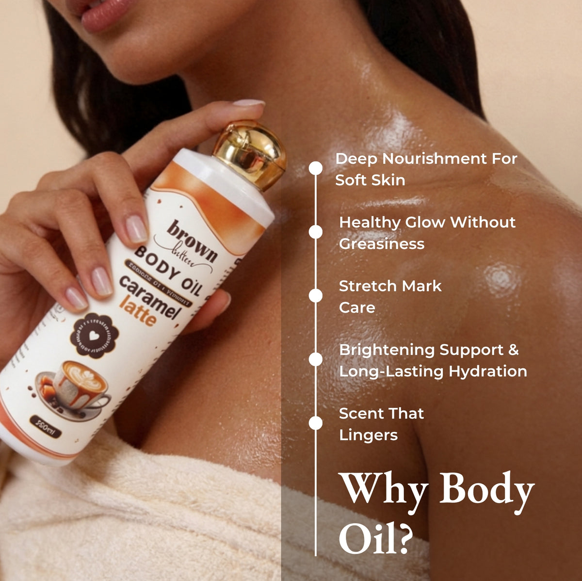 Brown Butters Caramel Latte body oil held by a woman with oiled skin, beside a list of oil benefits.