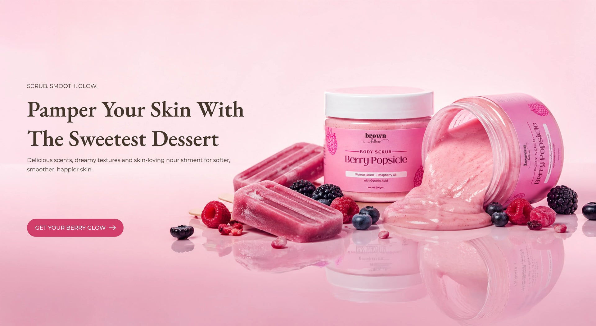 Brown Butters Berry Popsicle body scrub - Pamper Your Skin With The Sweetest Dessert